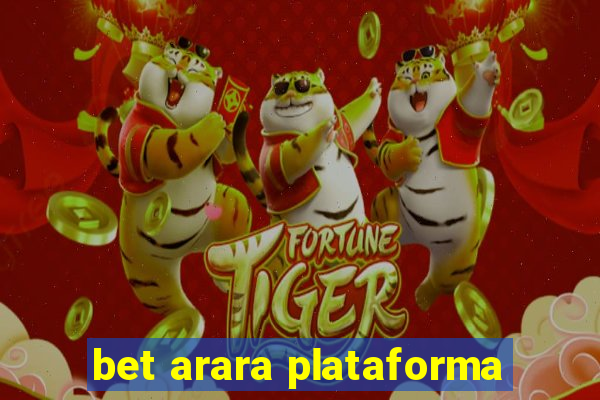 bet arara plataforma